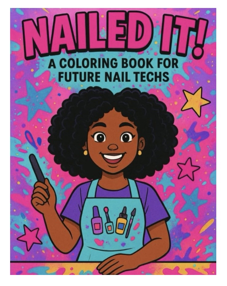 Nailed IT! Coloring book for future nail techs